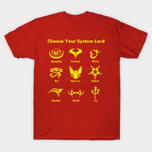 Choose your system lord T-Shirt